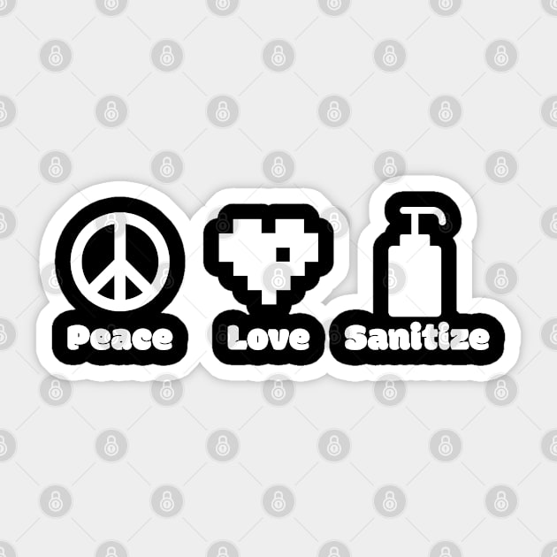 Peace Love and Sanitize Sticker by Vizzzual